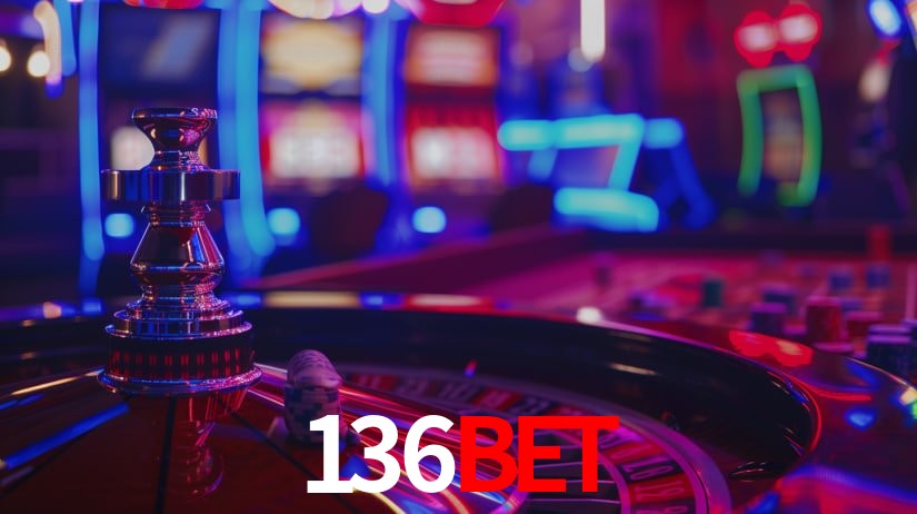 136BET: Jogos de Caça-Níqueis-Altas Recompensas, Roleta-Velocidade, Blackjack-Desafios Máximos